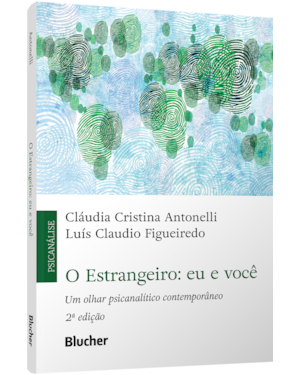 O Estrangeiro: eu e você : um olhar psicanalítico contemporâneo