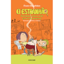 O ESTRANHÃO 4: SOCORRO, MINHA MÃE ESTÁ COM DEFEITO!
