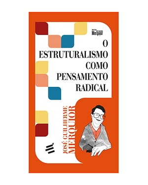 O ESTRUTURALISMO COMO PENSAMENTO RADICAL
