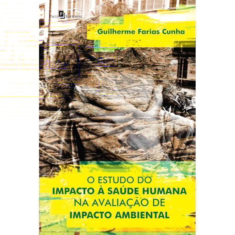 O estudo do impacto à saúde humana na avaliação de impacto ambiental