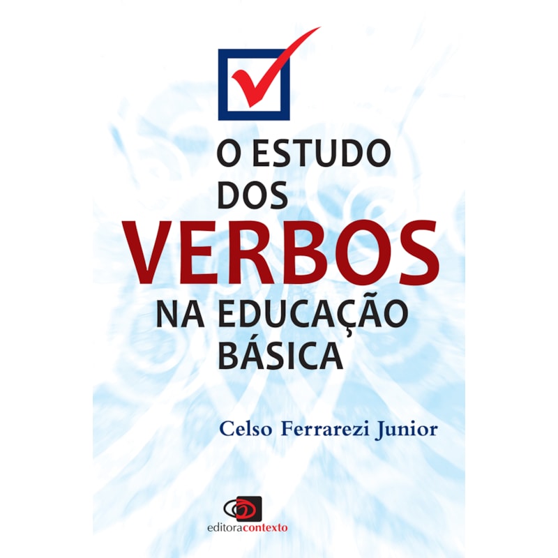 O ESTUDO DOS VERBOS NA EDUCAÇÃO BÁSICA