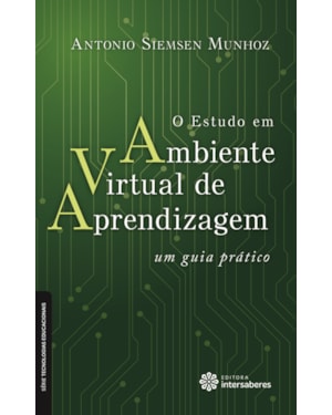 O ESTUDO EM AMBIENTE VIRTUAL DE APRENDIZAGEM:: UM GUIA PRÁTICO