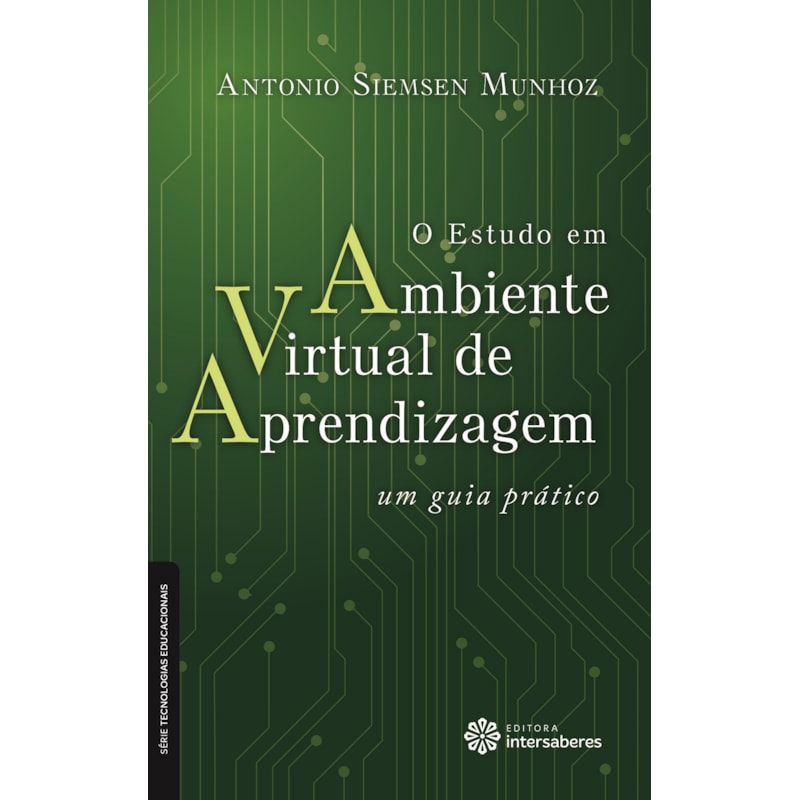 O ESTUDO EM AMBIENTE VIRTUAL DE APRENDIZAGEM:: UM GUIA PRÁTICO
