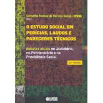 O ESTUDO SOCIAL EM PERÍCIAS, LAUDOS E PARECERES TÉCNICOS