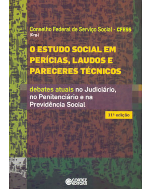 O ESTUDO SOCIAL EM PERÍCIAS, LAUDOS E PARECERES TÉCNICOS