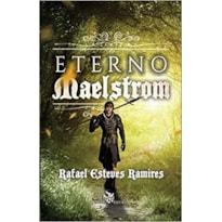 O ETERNO MAELSTROM