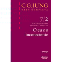 O EU E O INCONSCIENTE VOL. 7/2