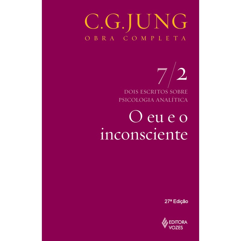 O EU E O INCONSCIENTE VOL. 7/2