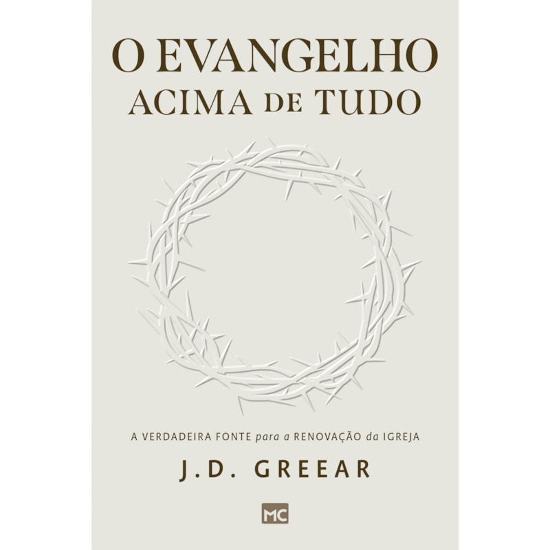 O EVANGELHO ACIMA DE TUDO: A VERDADEIRA FONTE PARA A RENOVAÇÃO DA IGREJA