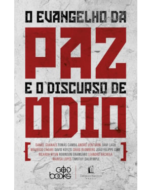 O EVANGELHO DA PAZ E O DISCURSO DO ÓDIO