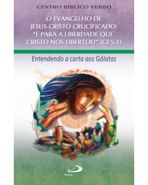 O Evangelho de Jesus Cristo Crucificado