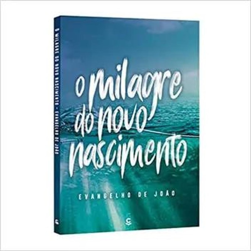 O EVANGELHO DE JOAO - MILAGRE DO NOVO NASCIMENTO