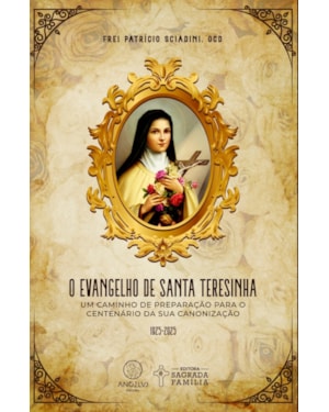 O Evangelho de Santa Teresinha: