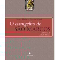 O EVANGELHO DE SÃO MARCOS
