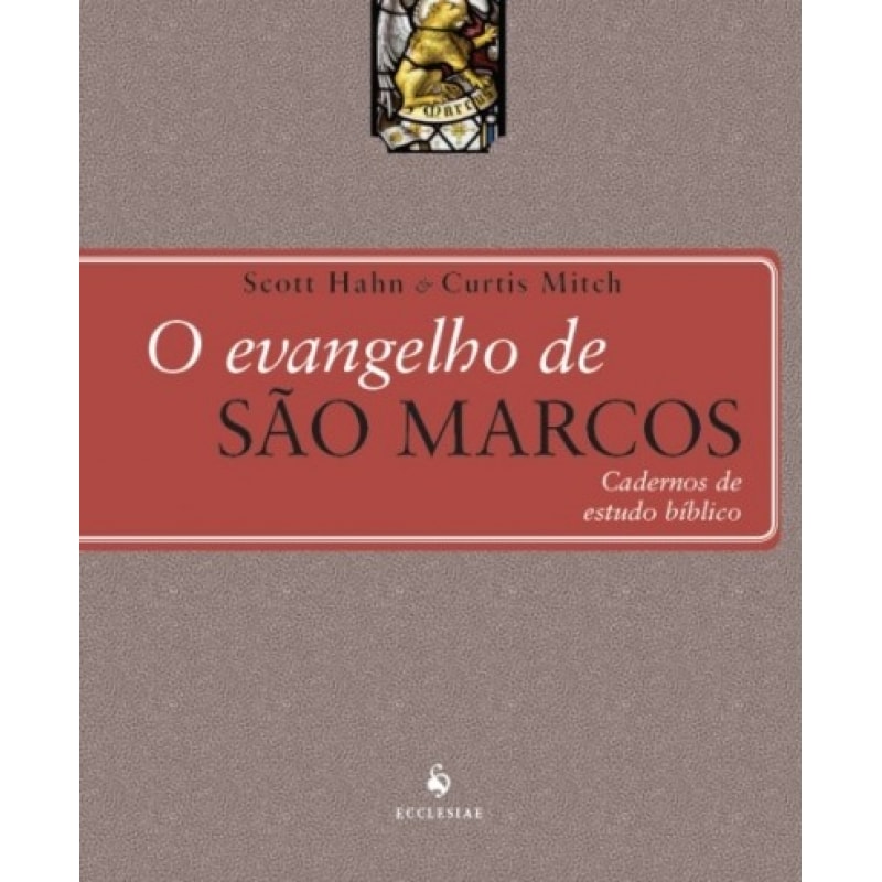 O EVANGELHO DE SÃO MARCOS - CADERNO DE ESTUDO BÍBLICO