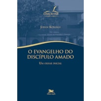 O EVANGELHO DO DISCÍPULO AMADO