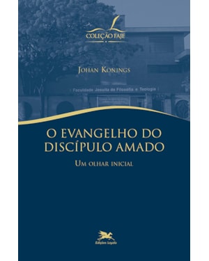 O EVANGELHO DO DISCÍPULO AMADO