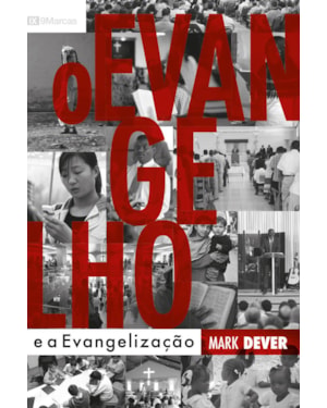 O EVANGELHO E A EVANGELIZAÇÃO