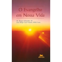 O EVANGELHO EM NOSSA VIDA