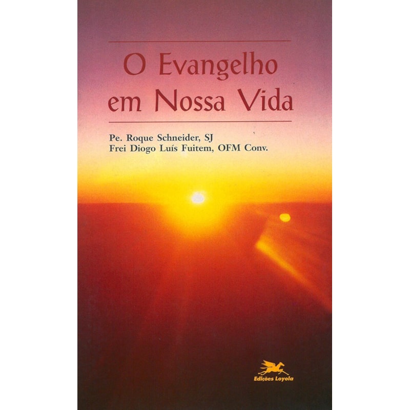 O EVANGELHO EM NOSSA VIDA