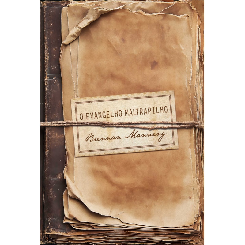 O EVANGELHO MALTRAPILHO (NOVA EDIÇÃO)