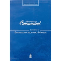 O EVANGELHO POR EMMANUEL: COMENTÁRIOS AO EVANGELHO SEGUNDO MATEUS
