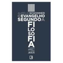 O EVANGELHO SEGUNDO A FILOSOFIA