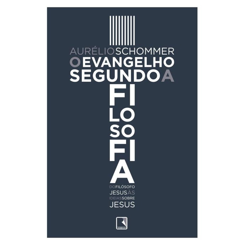 O EVANGELHO SEGUNDO A FILOSOFIA