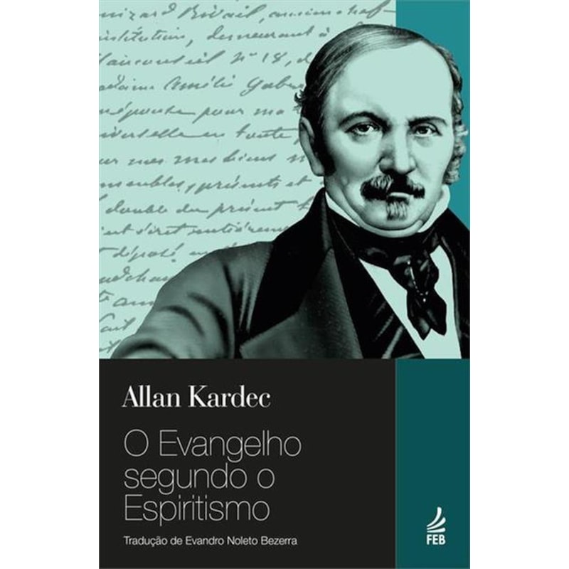 O EVANGELHO SEGUNDO O ESPIRITISMO