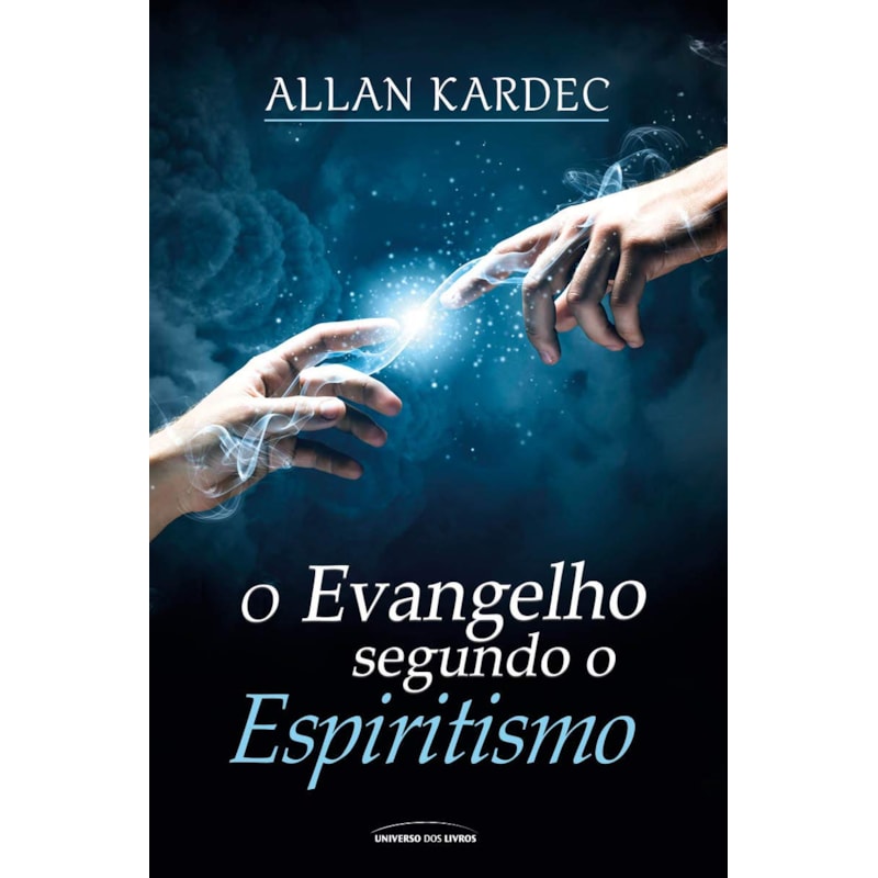 O EVANGELHO SEGUNDO O ESPIRITISMO