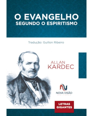 O EVANGELHO SEGUNDO O ESPIRITISMO - LETRAS GIGANTES