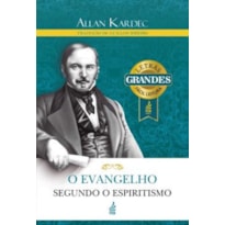 O EVANGELHO SEGUNDO O ESPIRITISMO (LETRAS GRANDES)