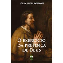 O EXERCÍCIO DA PRESENÇA DE DEUS