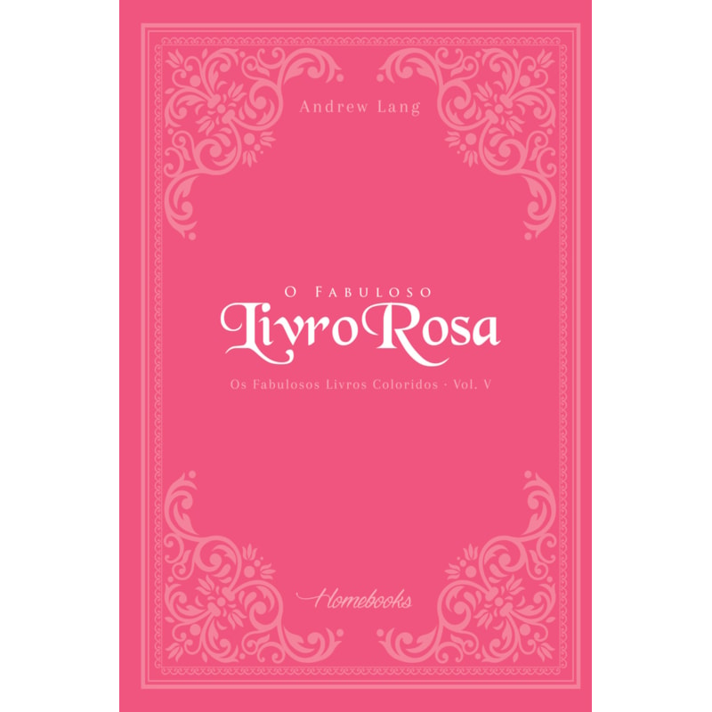 O FABULOSO LIVRO ROSA - VOL. V