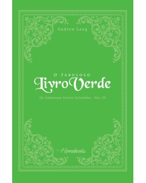 O FABULOSO LIVRO VERDE - VOL. III