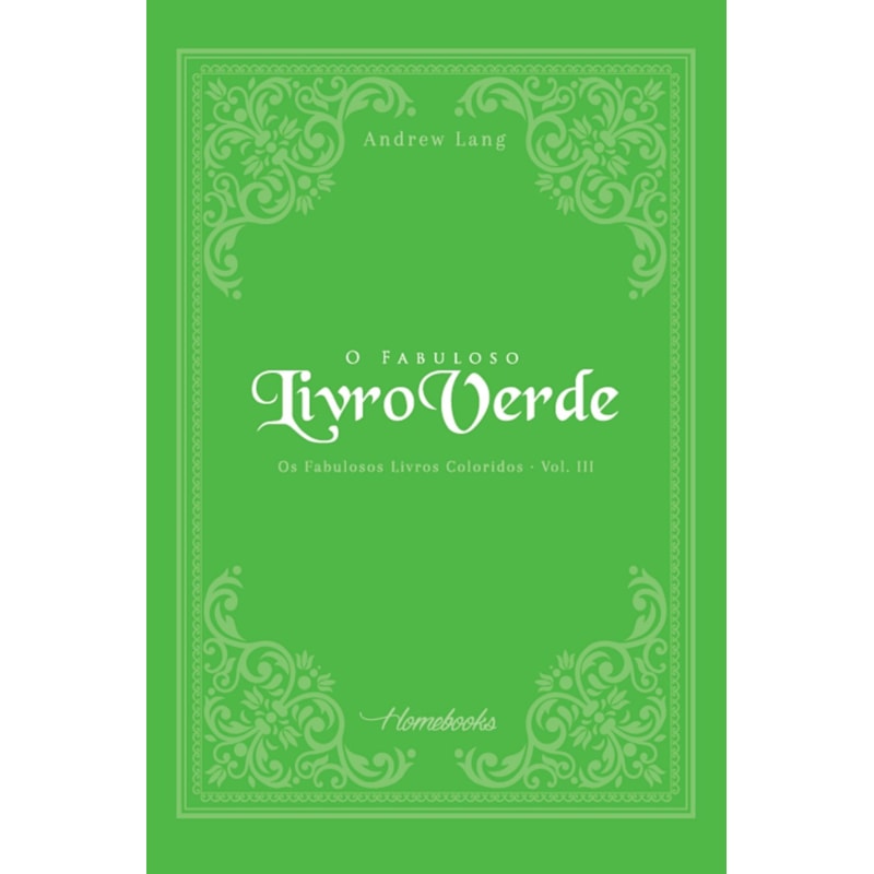 O FABULOSO LIVRO VERDE - VOL. III
