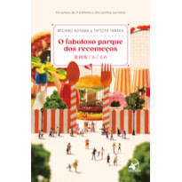 O FABULOSO PARQUE DOS RECOMEÇOS