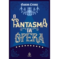 O FANTASMA DA ÓPERA