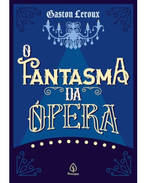 O FANTASMA DA ÓPERA