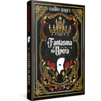 O FANTASMA DA ÓPERA - EDIÇÃO DE LUXO