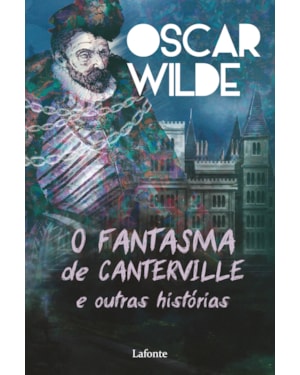 O FANTASMA DE CANTERVILLE E OUTRAS HISTÓRIAS