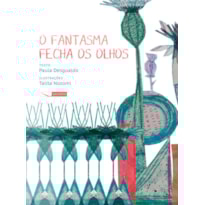 O FANTASMA FECHA OS OLHOS