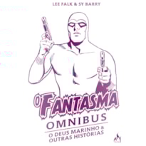 O FANTASMA OMNIBUS SY BARRY: O DEUS MARINHO & OUTRAS HISTÓRIAS