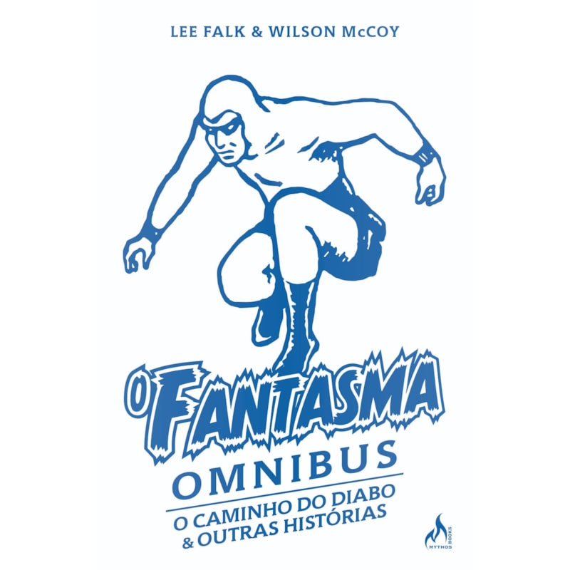 O FANTASMA OMNIBUS WILSON MACCOY: O CAMINHO DO DIABO & E OUTRAS HISTÓRIAS