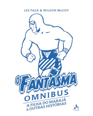 O fantasma omnibus wilson maccoy Vol. 2: a filha do marajá & e outras histórias