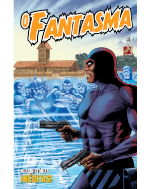 O FANTASMA - VOLUME 11 - A LENDA DO FANTASMA É MAIOR DO QUE SE IMAGINA! - VOL. 11