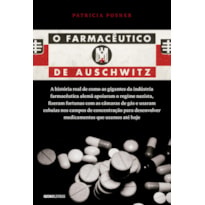 O FARMACÊUTICO DE AUSCHWITZ