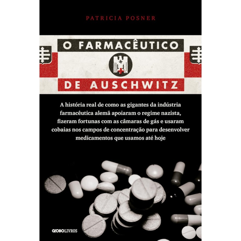 O FARMACÊUTICO DE AUSCHWITZ