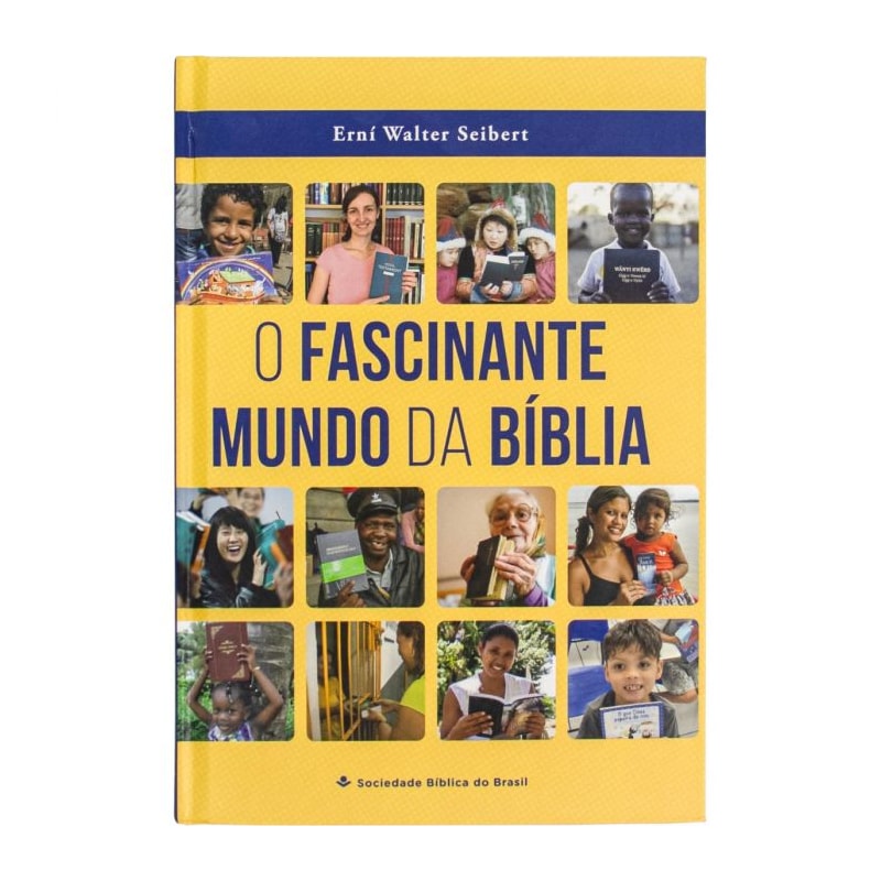 O FASCINANTE MUNDO DA BÍBLIA