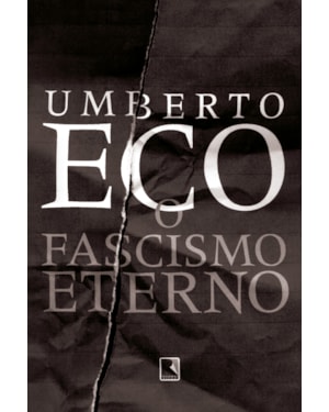 O FASCISMO ETERNO